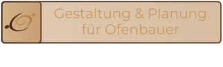 Gestaltung & Planung  für Ofenbauer